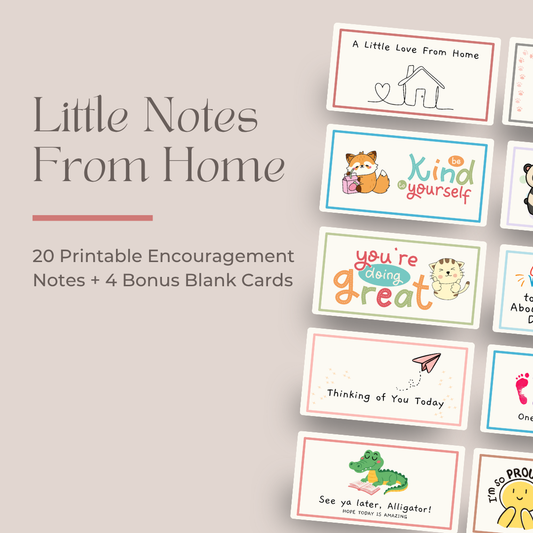 Little Notes From Home – Printable Encouragement Notes for Kids